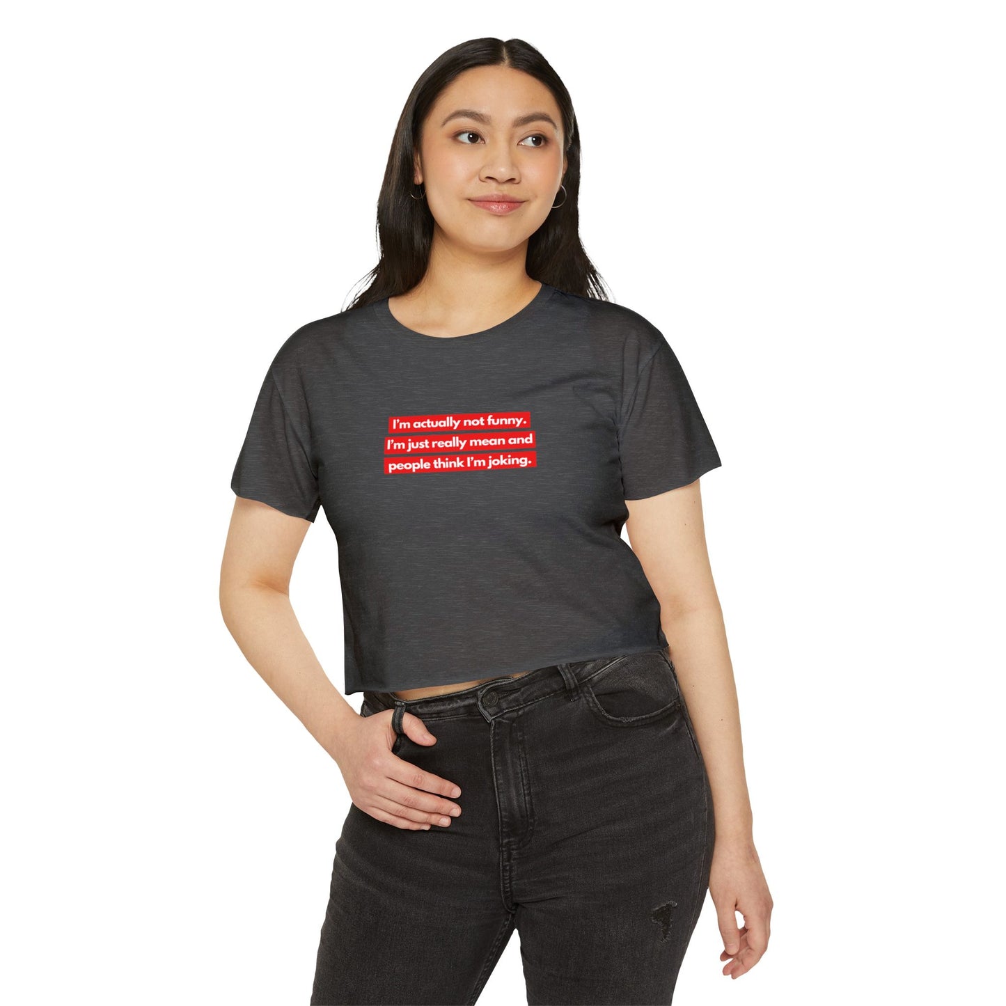 I’m Actually Not Funny Crop Top
