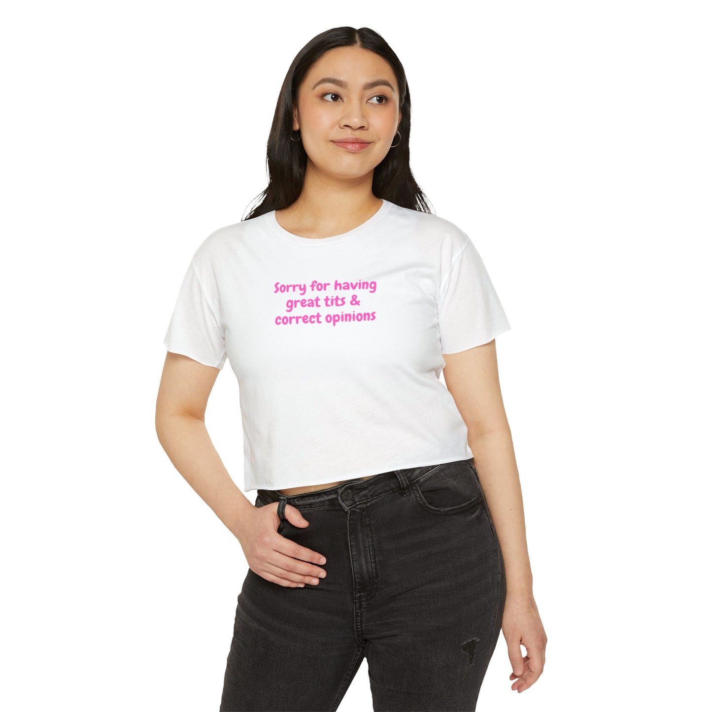 Sorry for Having Great Tits & Correct Opinions Crop Top