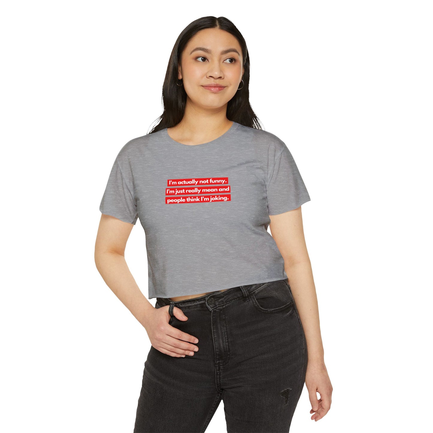 I’m Actually Not Funny Crop Top