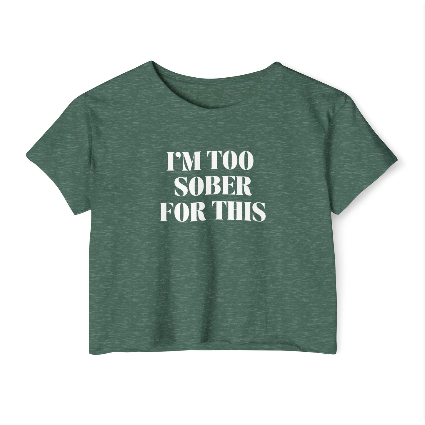I’m Too Sober for This Crop Top