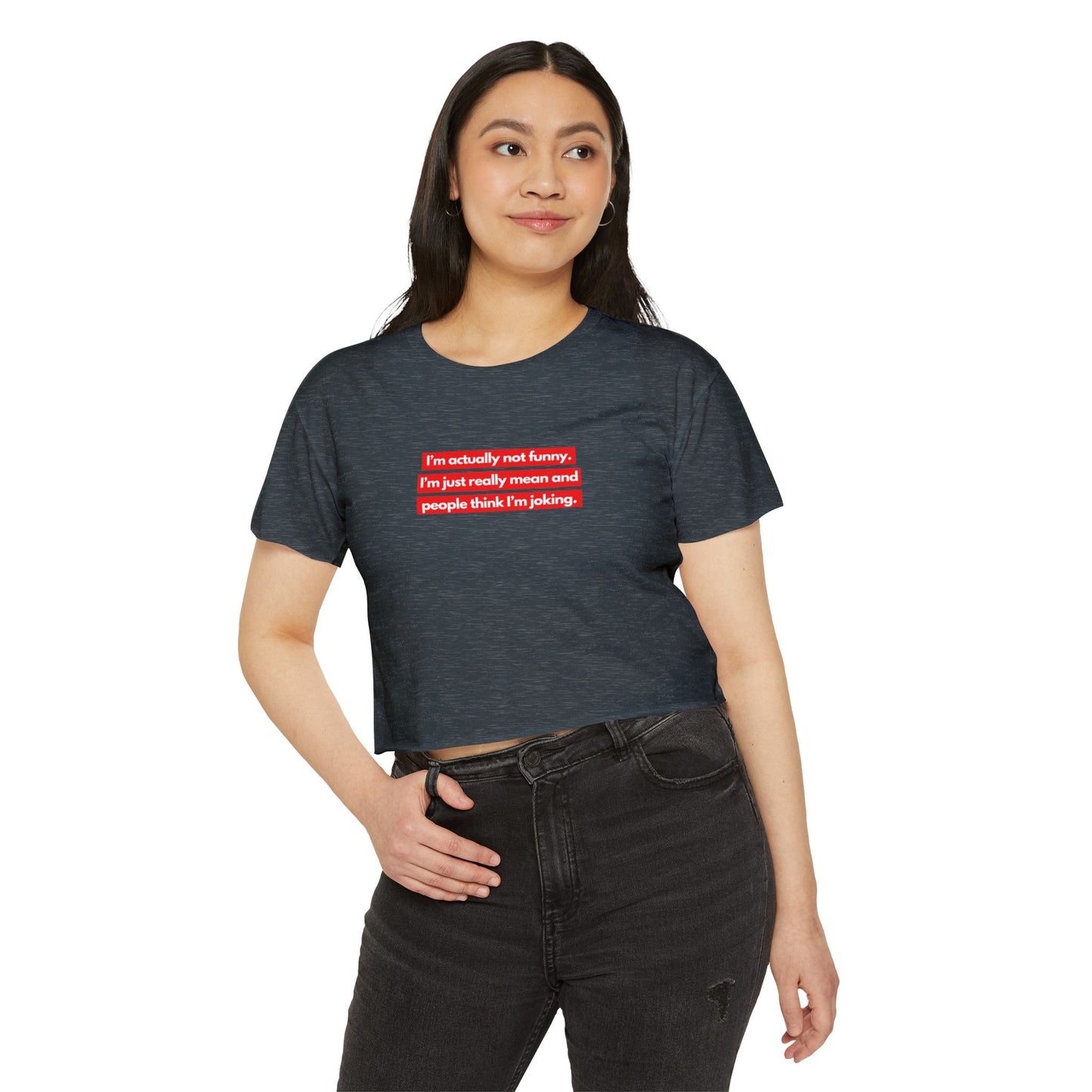 I’m Actually Not Funny Crop Top