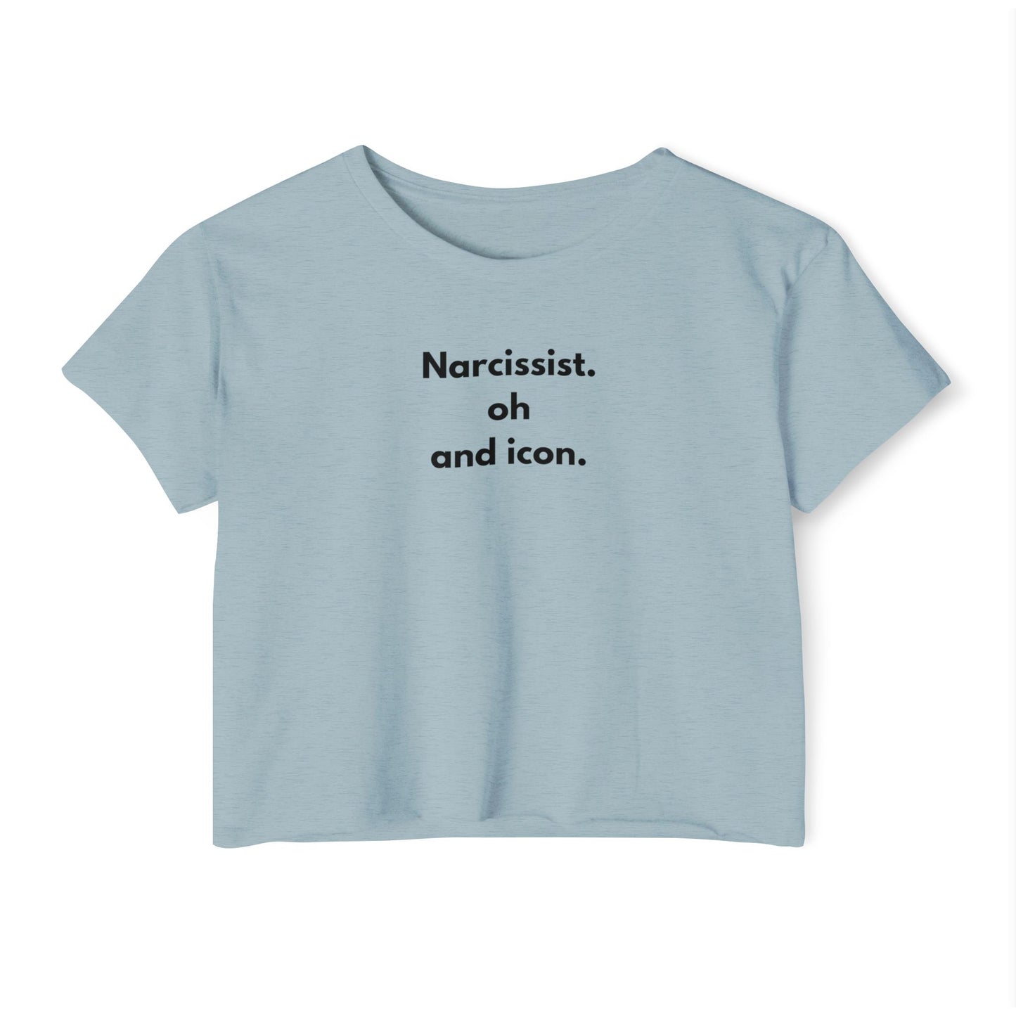 Narcissist Oh and Icon Crop Top