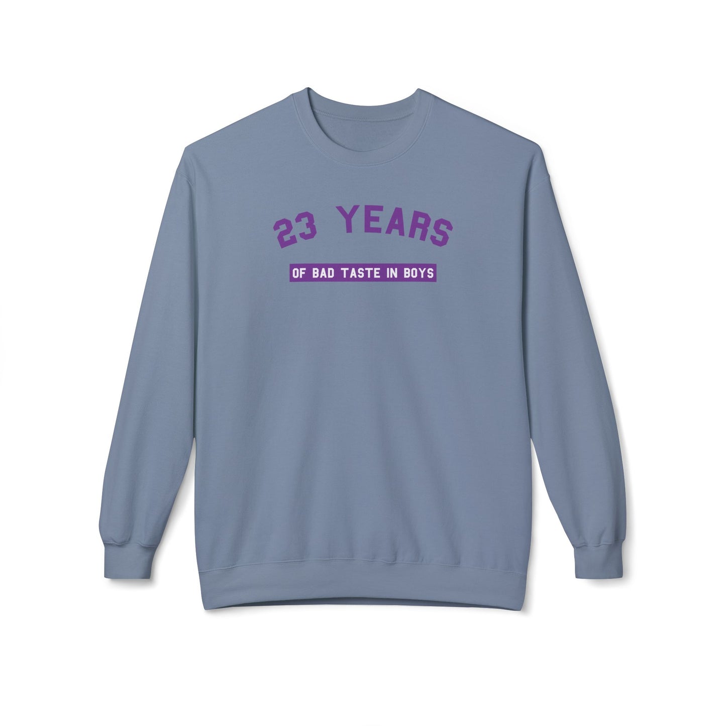 23 years of bad taste in boys sweatshirt