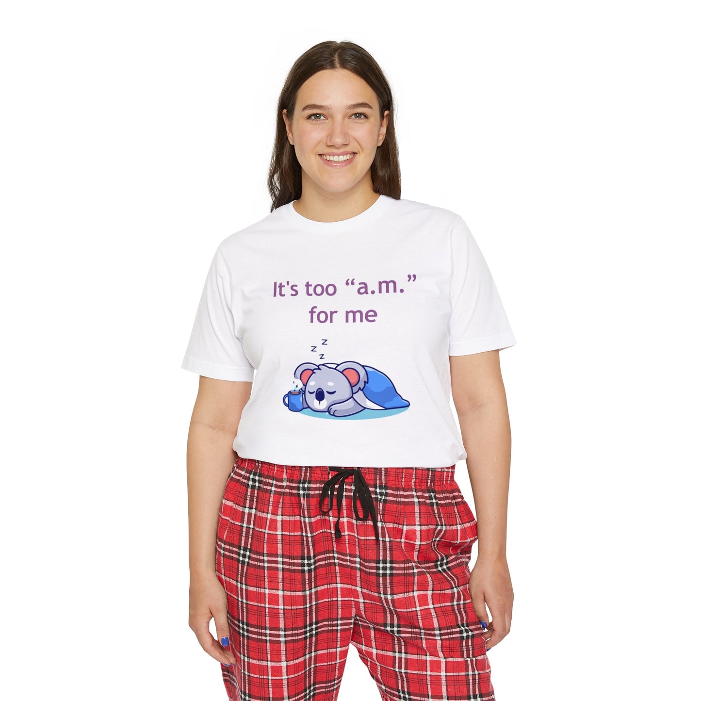 Pajama Set - "It's too a.m. for me" - Short Sleeve