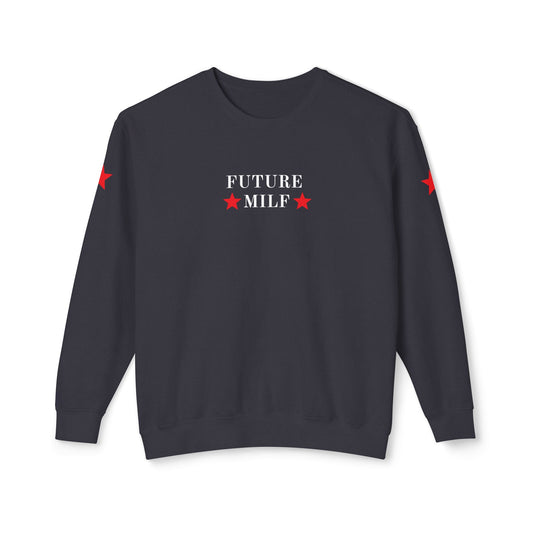 Future MILF Sweatshirt