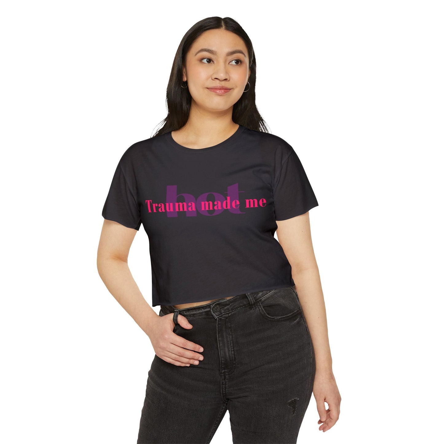 Trauma Made Me Hot Crop Top