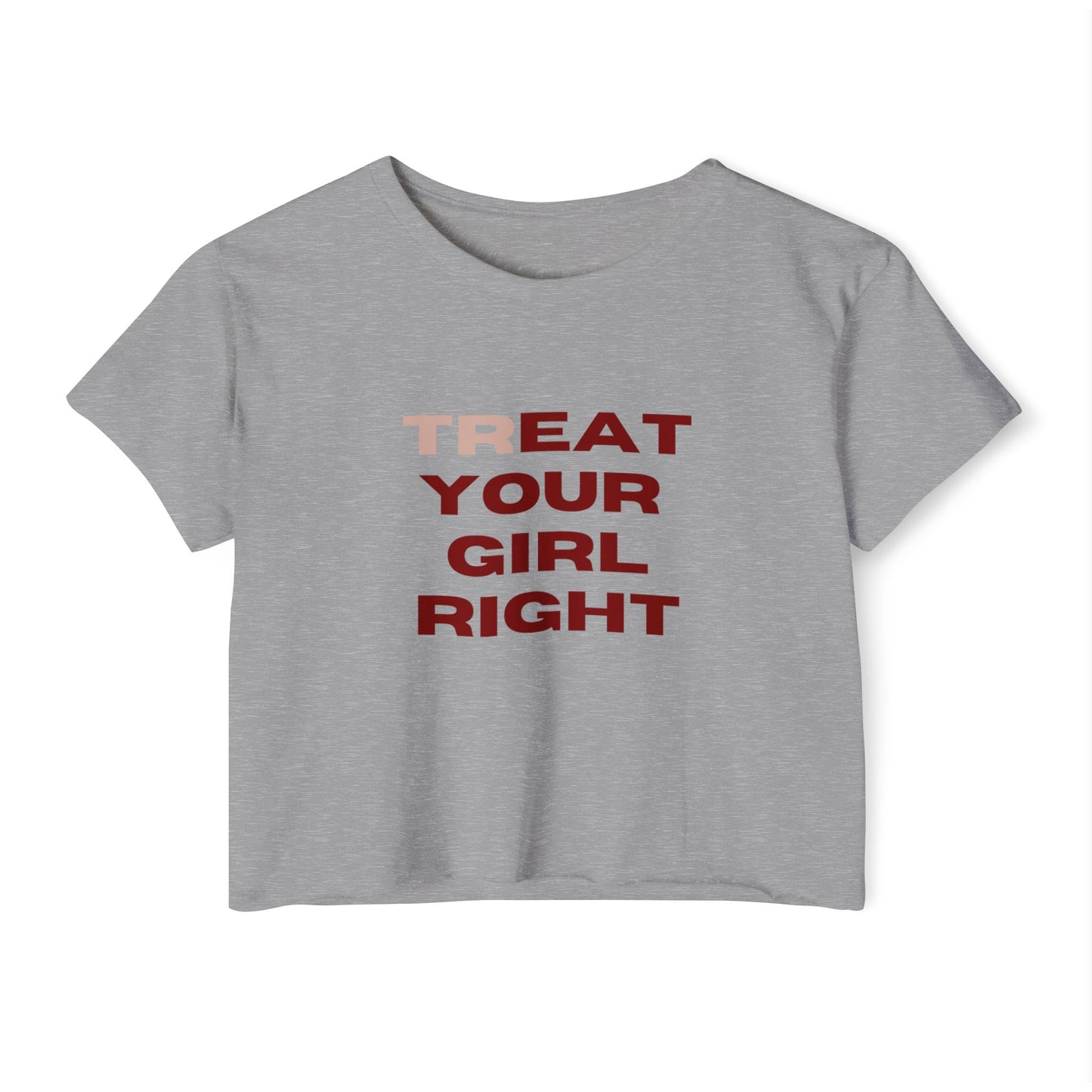 Treat Your Girl Right Crop Top