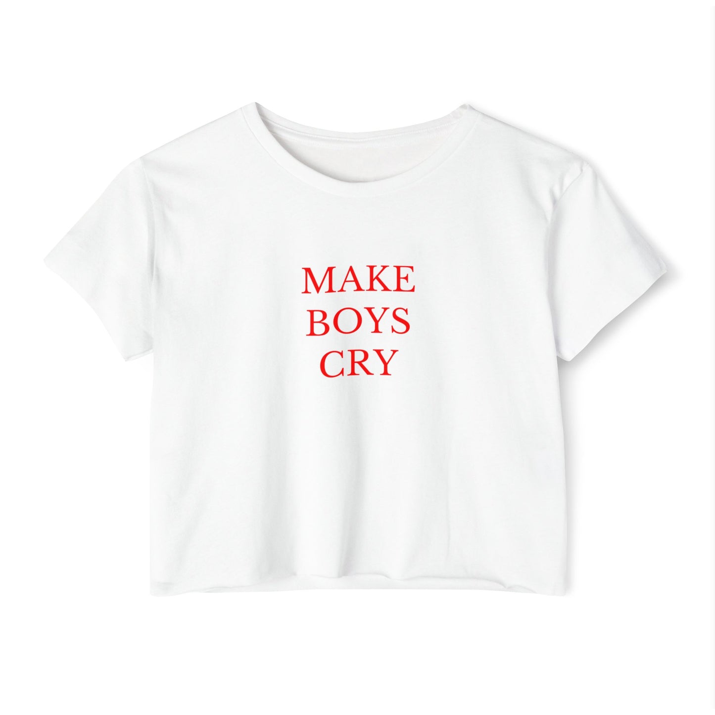 Make Boys Cry Crop Top