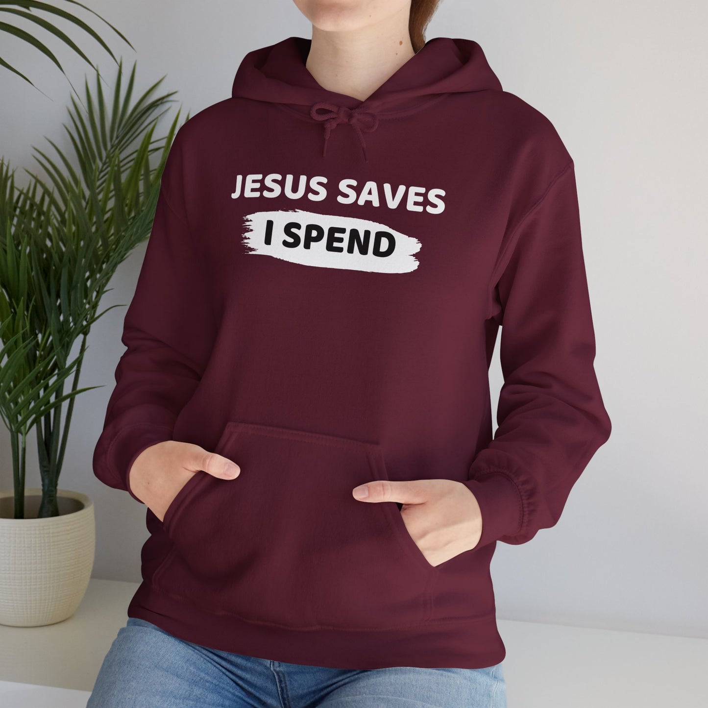 Jesus Saves I Spend Hoodie