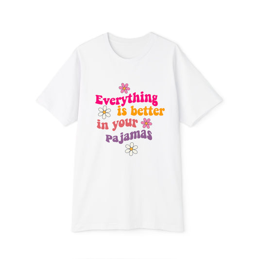 Pajama Set - Short Sleeve - "Everything is better in your pajamas"