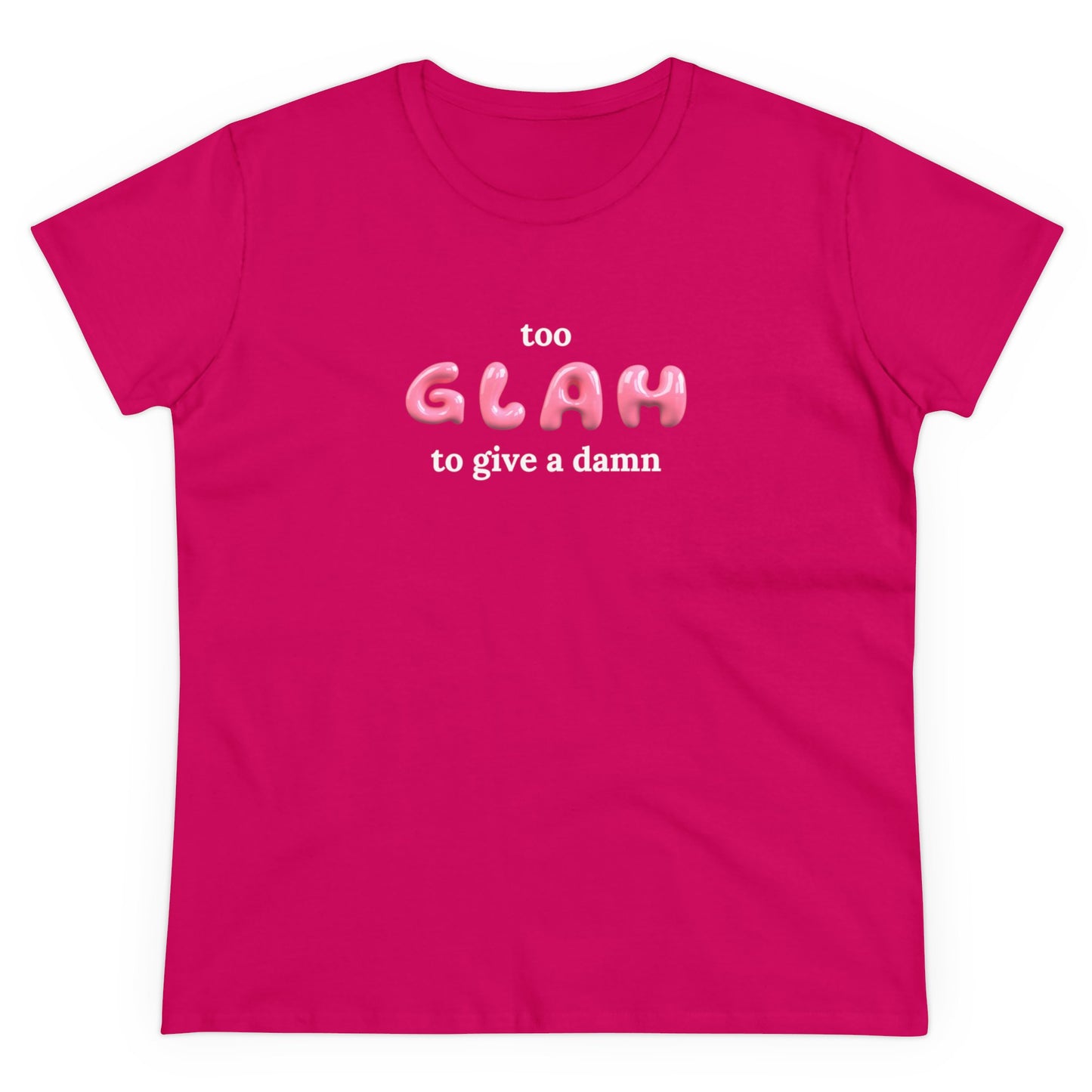 T-shirt - "Too Glah To Give A Damn"