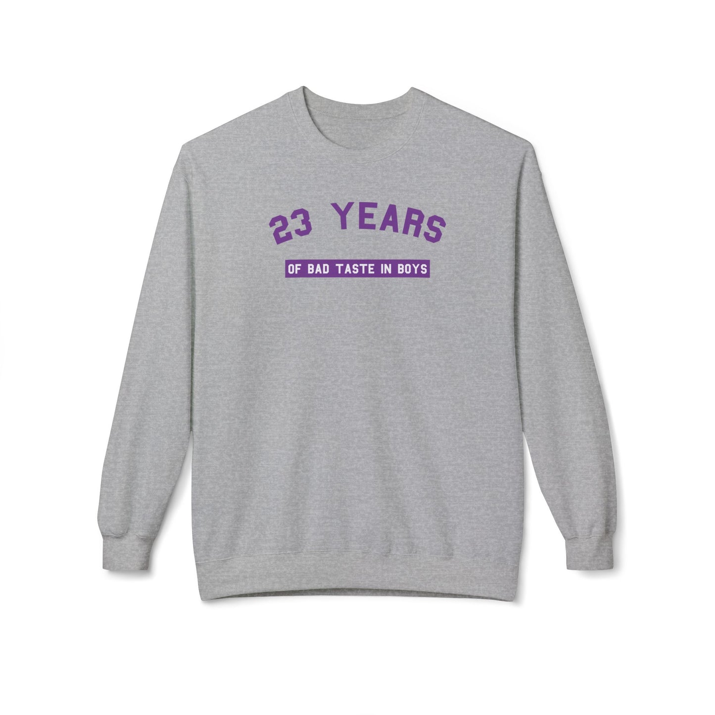 23 years of bad taste in boys sweatshirt