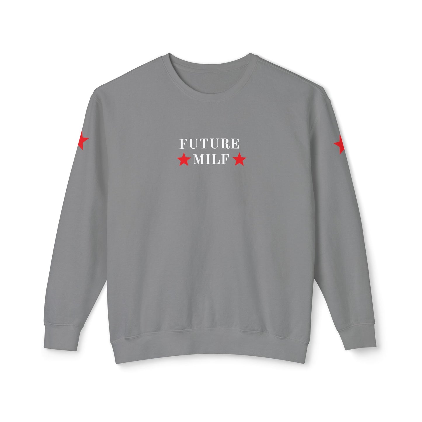 Future MILF Sweatshirt