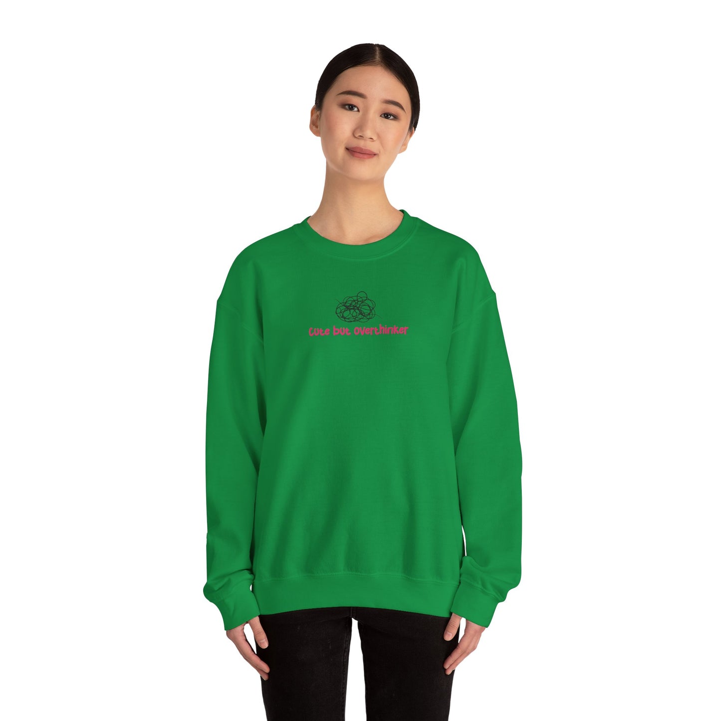 Cute But Overthinker Sweatshirt