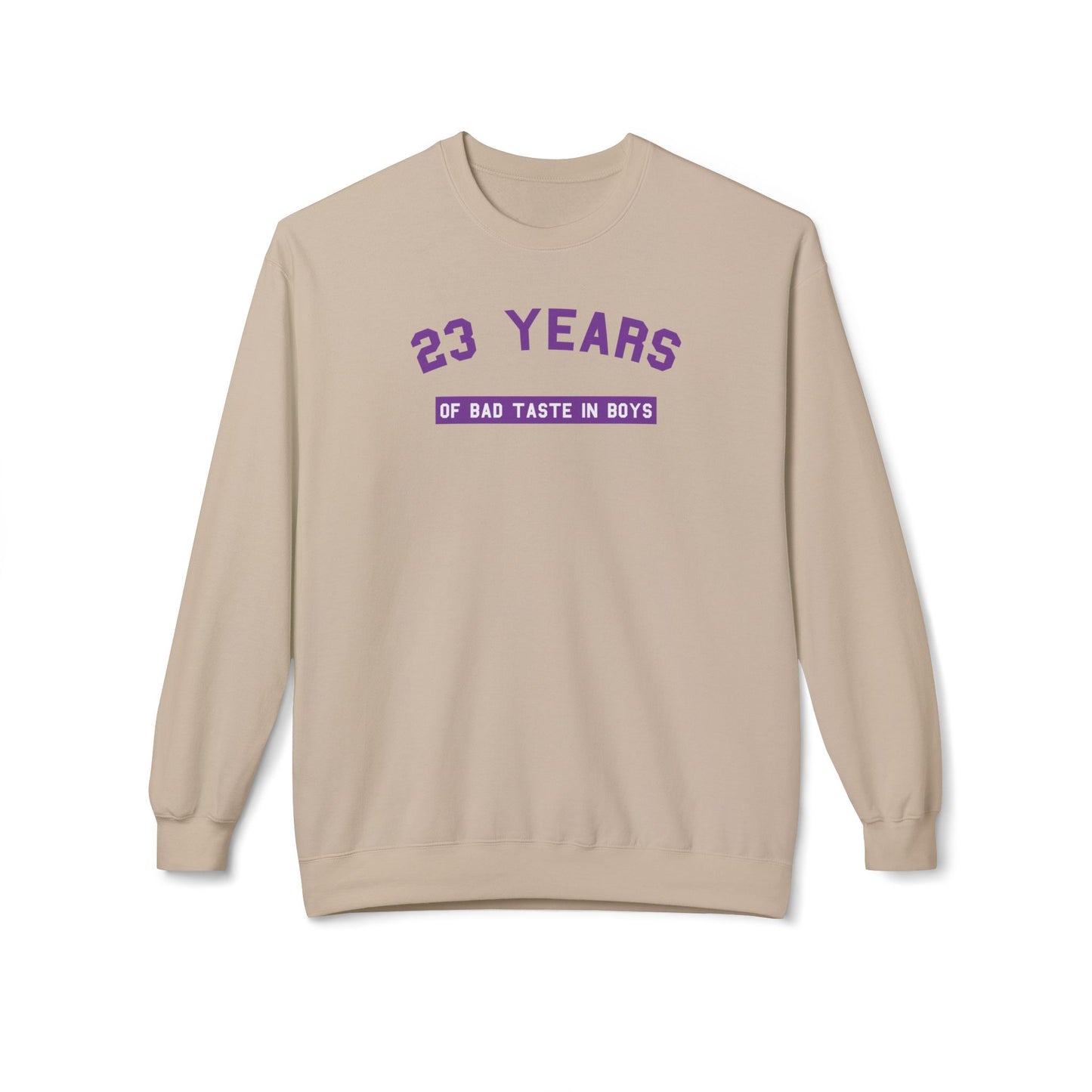 23 years of bad taste in boys sweatshirt