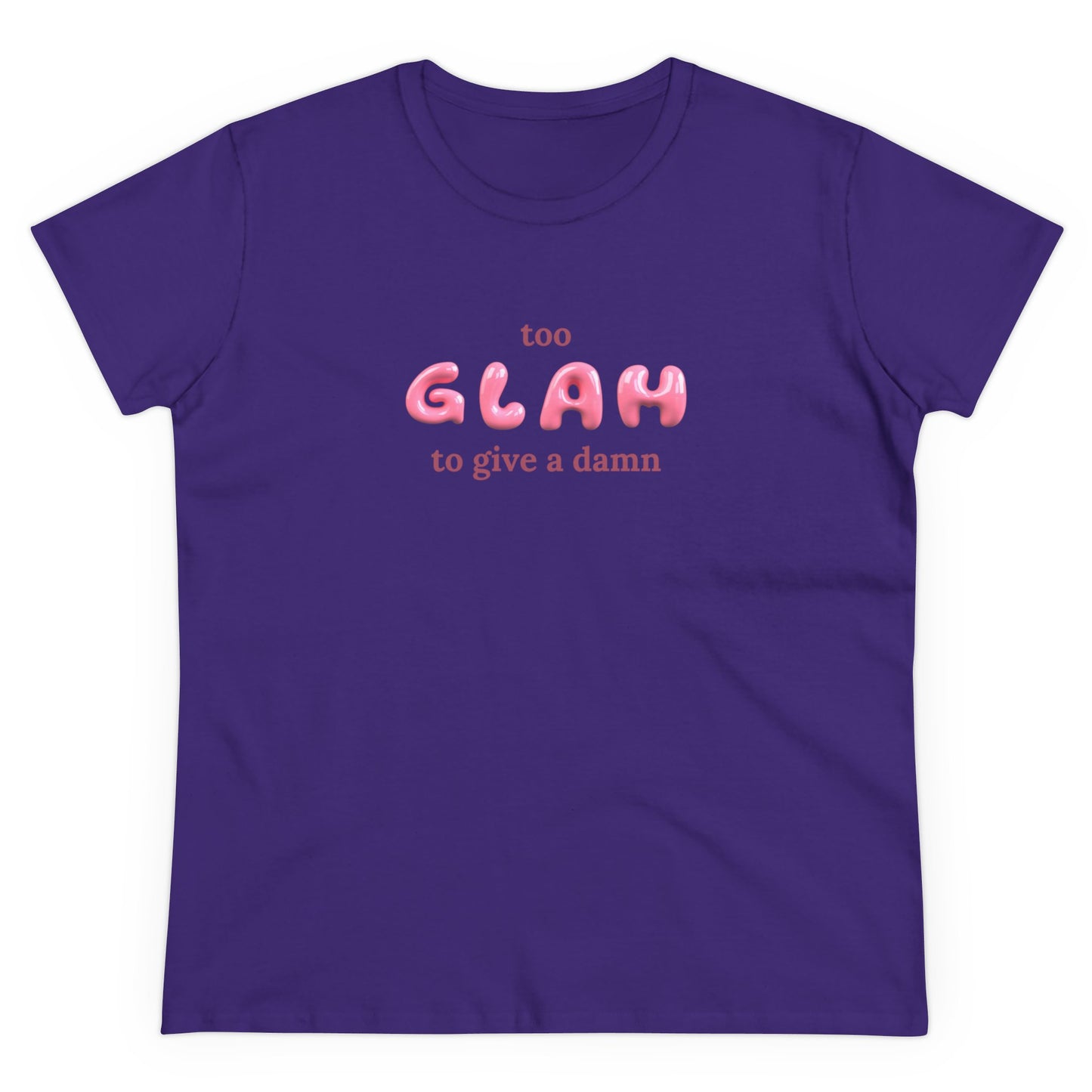 T-shirt - "Too Glah To Give A Damn"