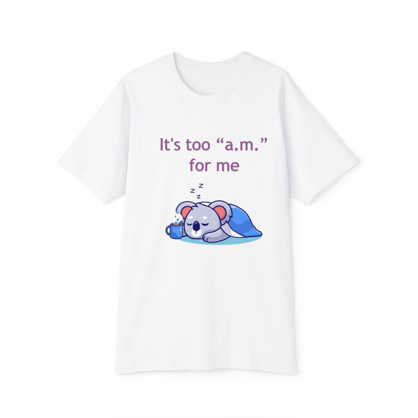 Pajama Set - "It's too a.m. for me" - Short Sleeve