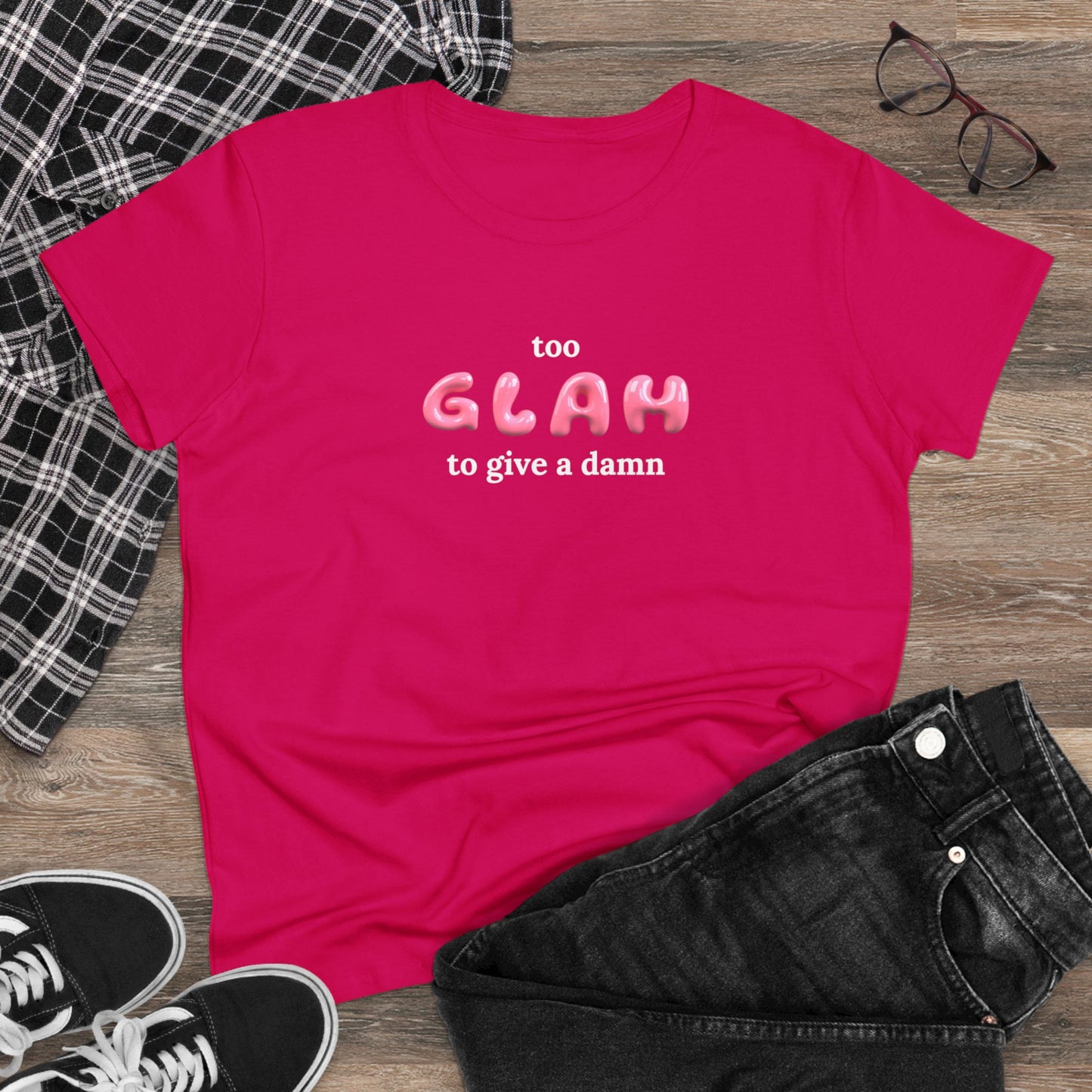 T-shirt - "Too Glah To Give A Damn"