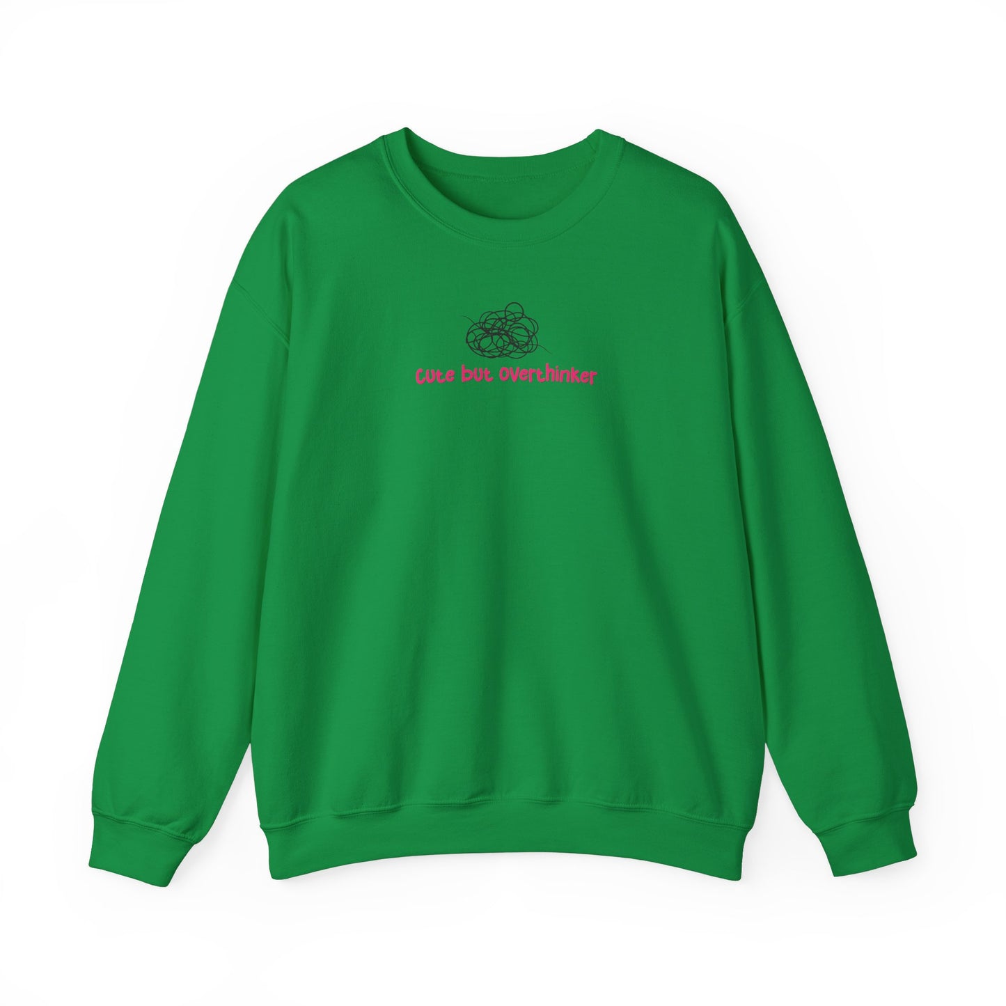 Cute But Overthinker Sweatshirt