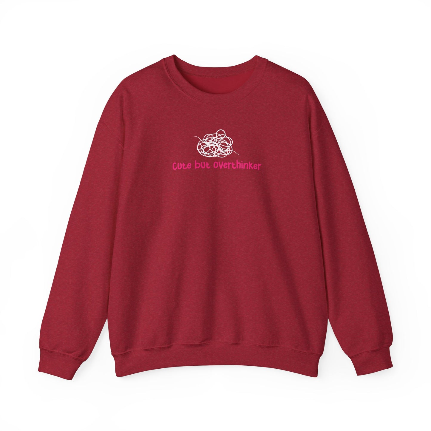 Cute But Overthinker Sweatshirt