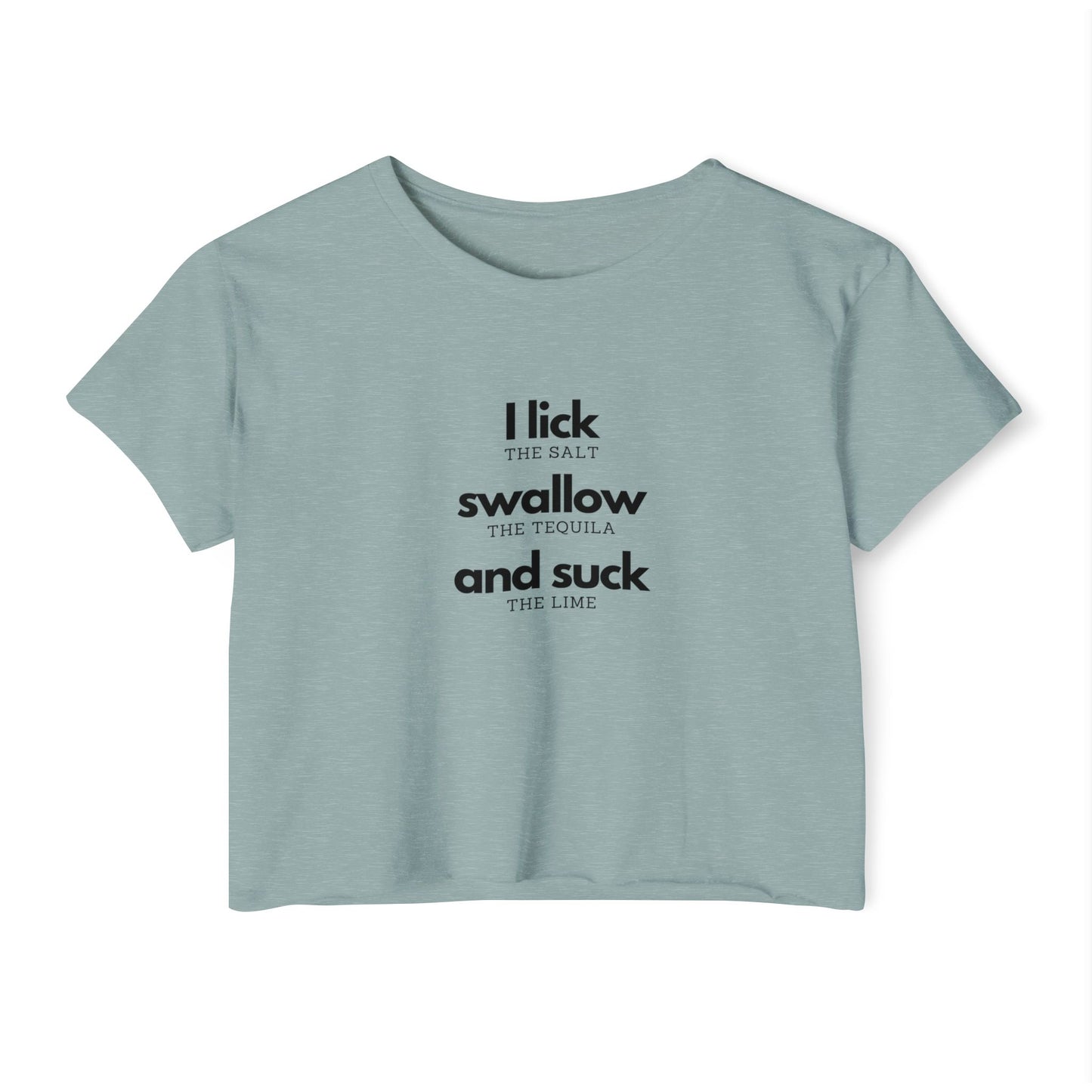 I Lick Swallow and Suck Crop Top