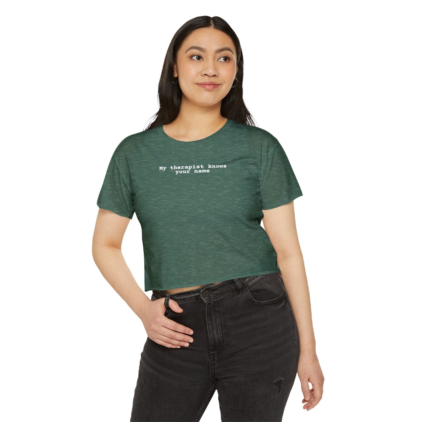 My Therapist Knows Your Name Crop Top