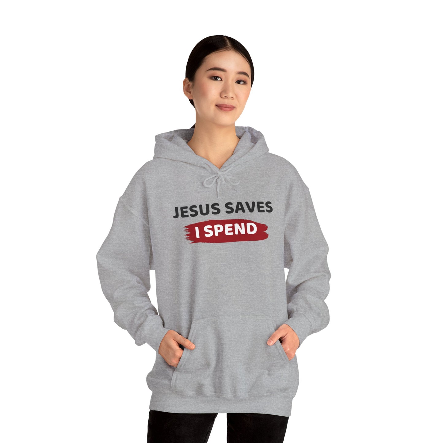 Jesus Saves I Spend Hoodie