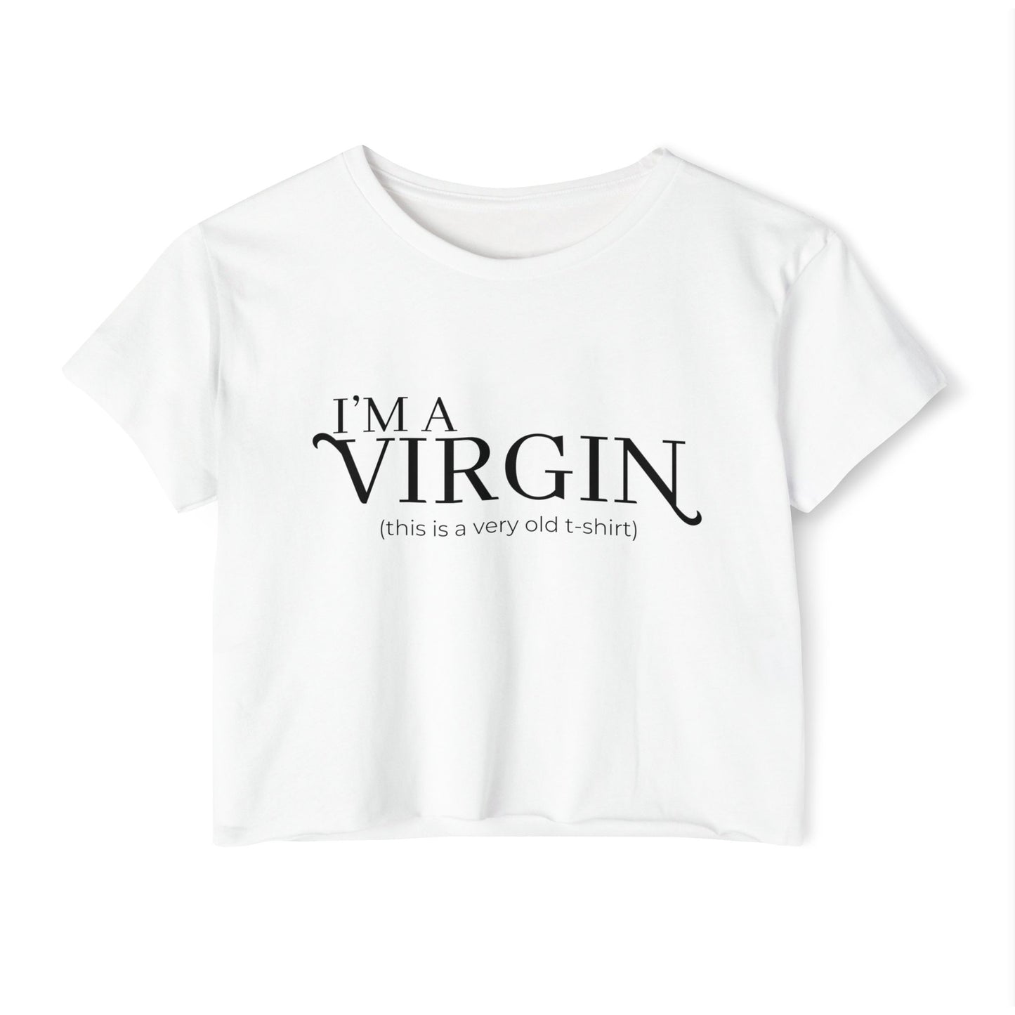 I'm a Virgin Crop Top