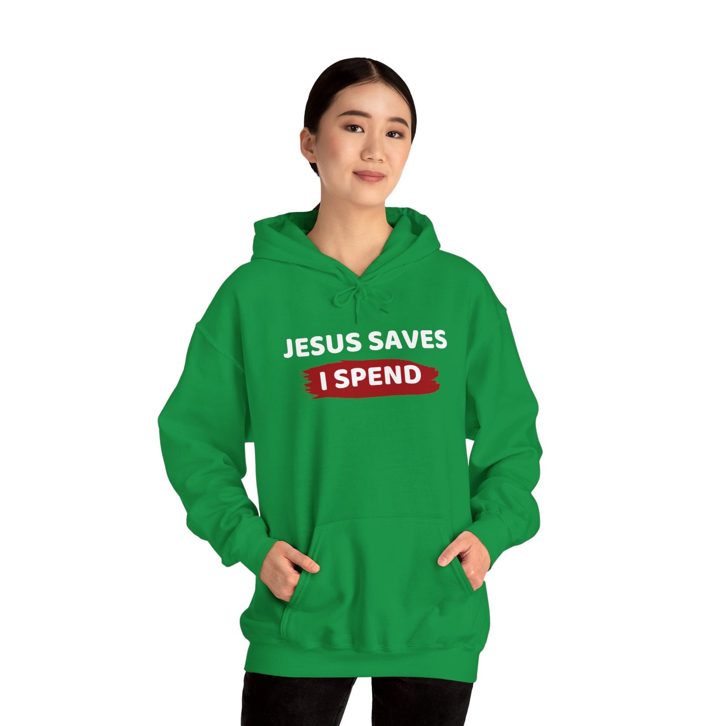 Jesus Saves I Spend Hoodie