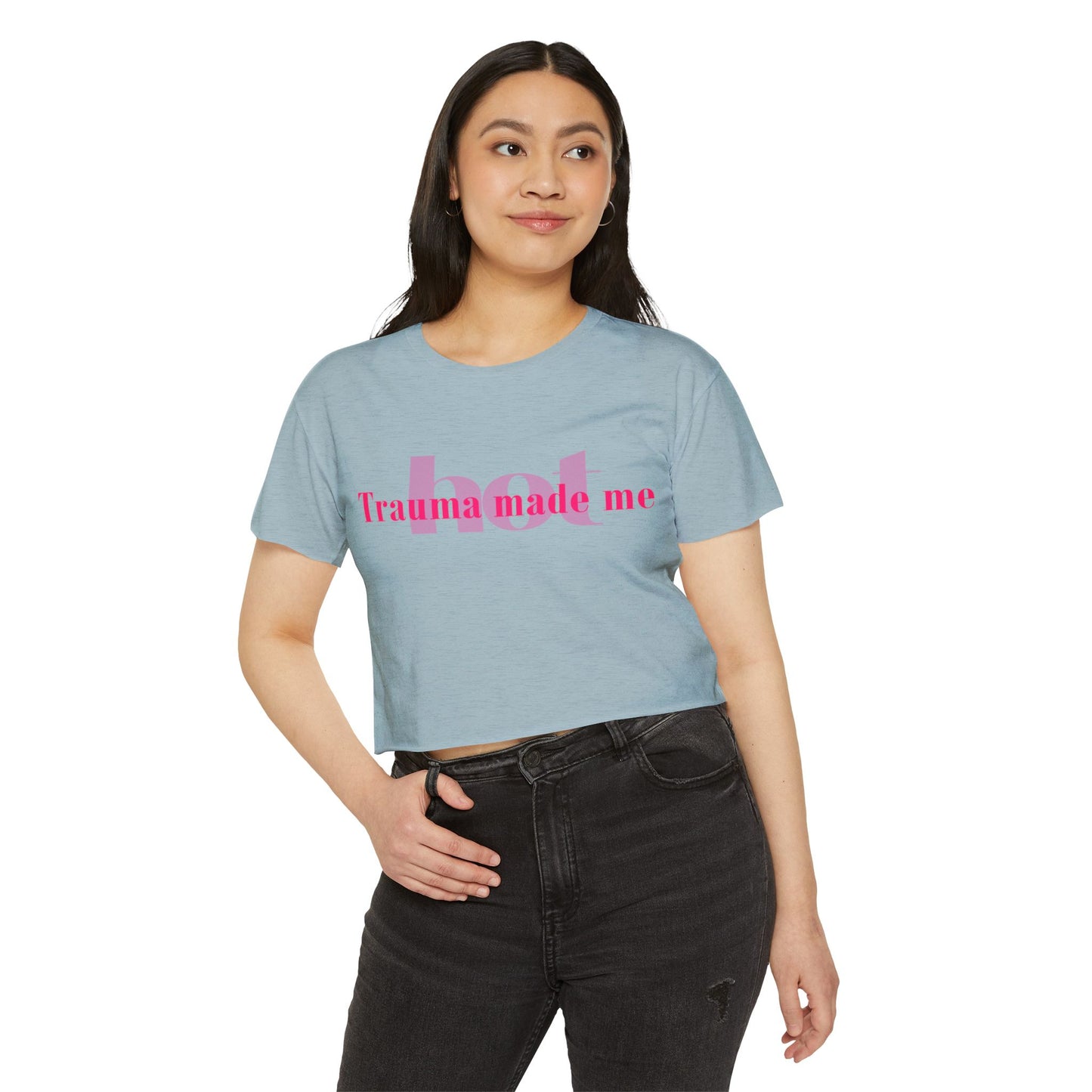 Trauma Made Me Hot Crop Top