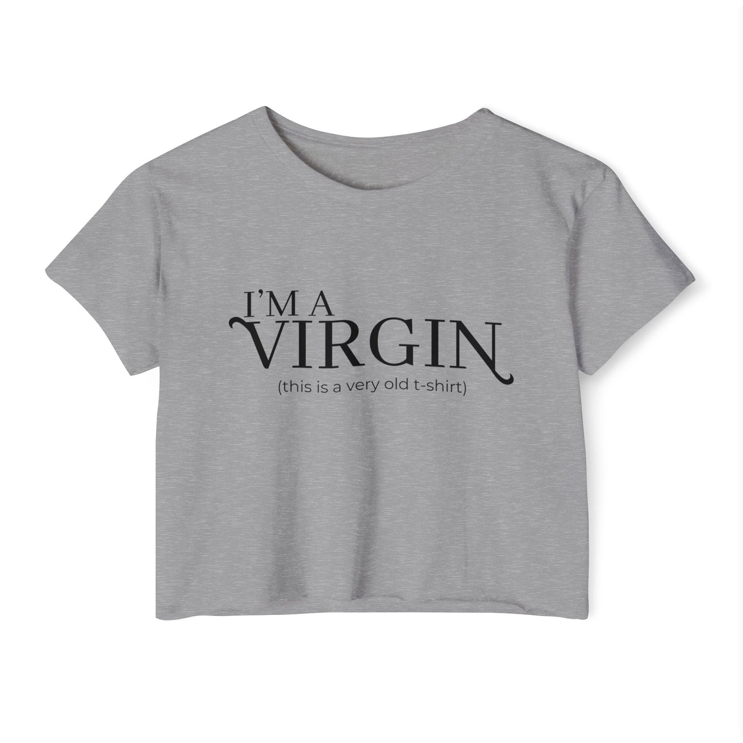 I'm a Virgin Crop Top