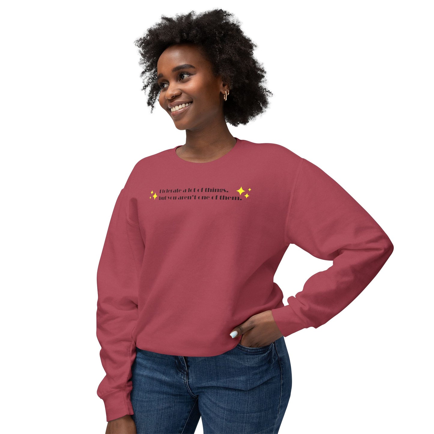 "I Tolerate A Lot" Sweatshirt