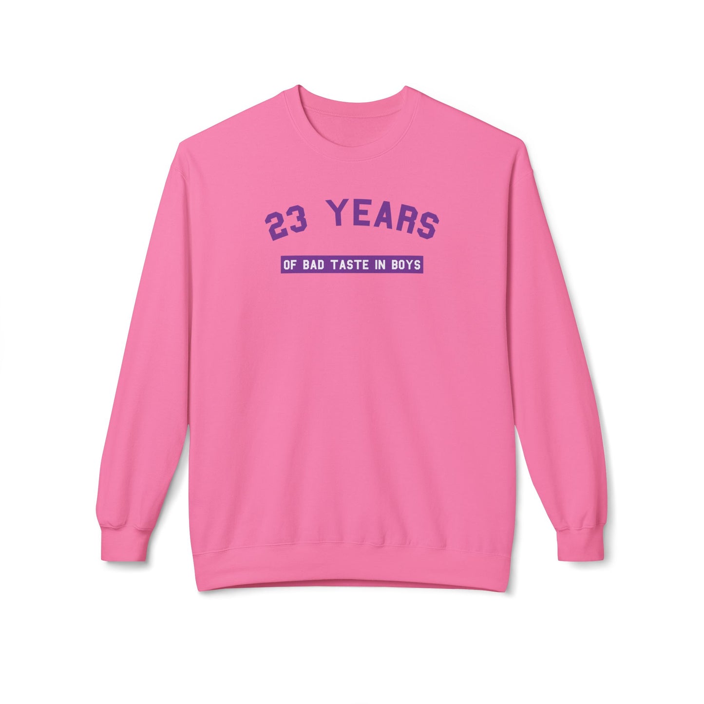 23 years of bad taste in boys sweatshirt