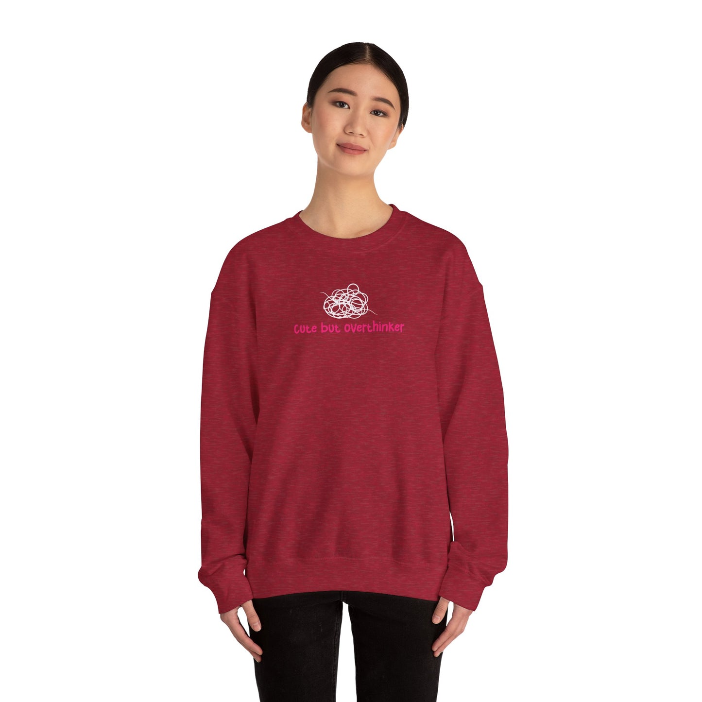 Cute But Overthinker Sweatshirt