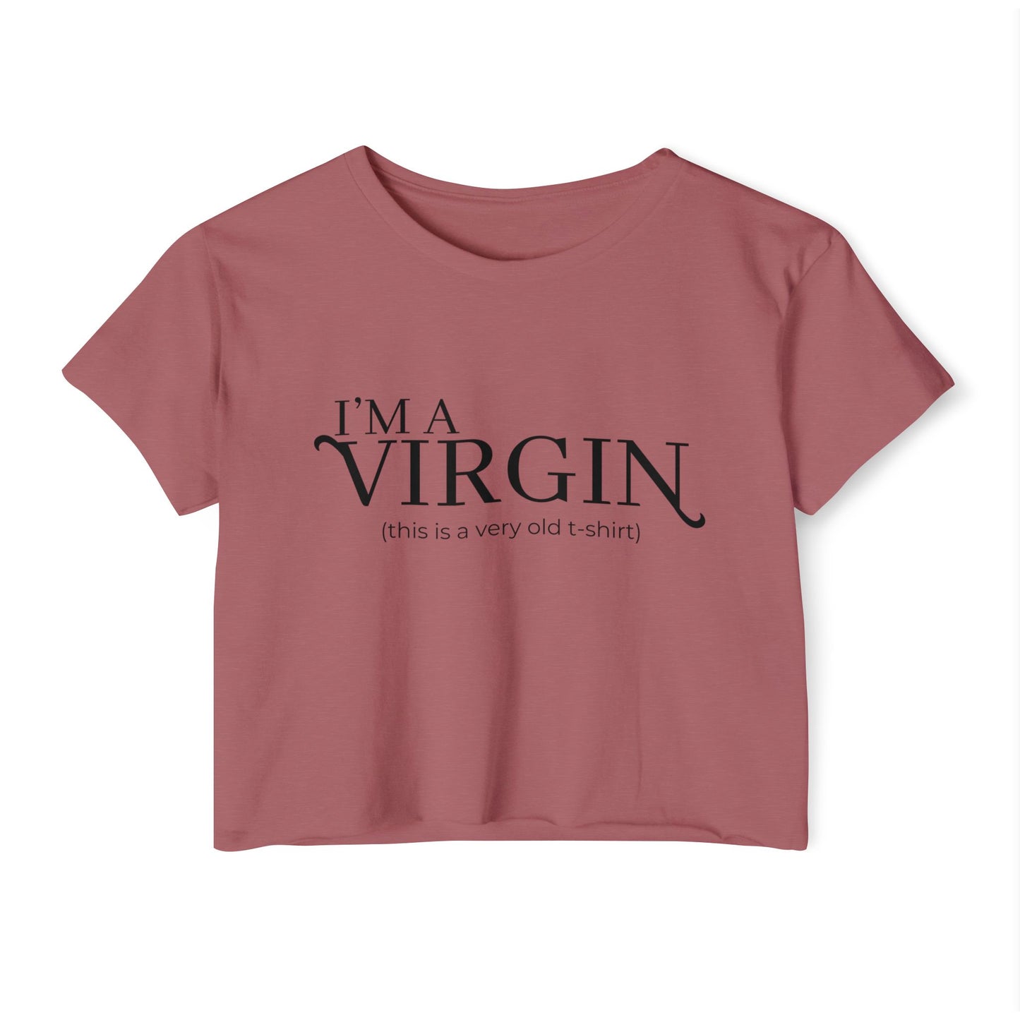 I'm a Virgin Crop Top