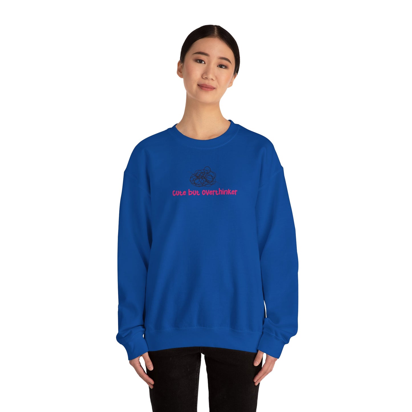 Cute But Overthinker Sweatshirt