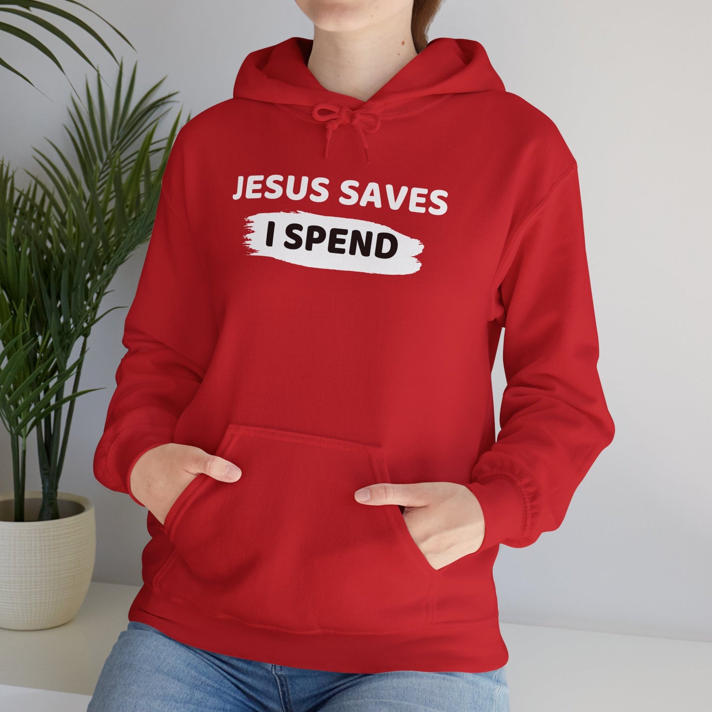 Jesus Saves I Spend Hoodie