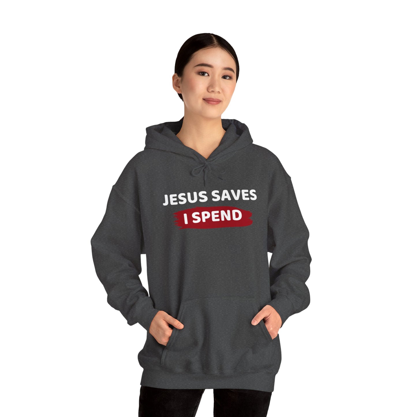 Jesus Saves I Spend Hoodie